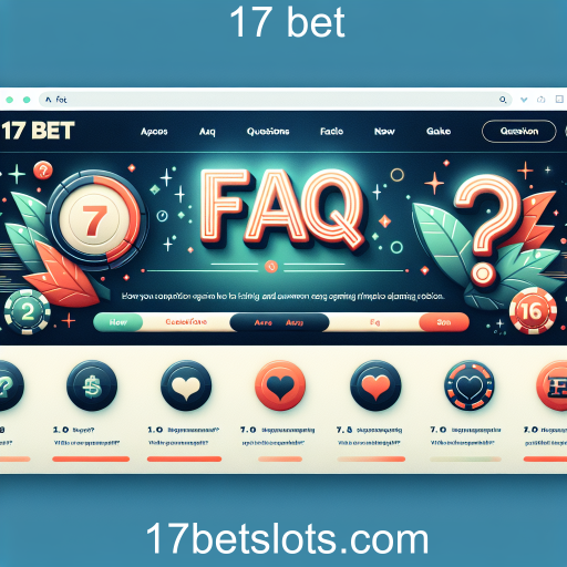 Descubra a Categoria de Perguntas Frequentes da 17 Bet